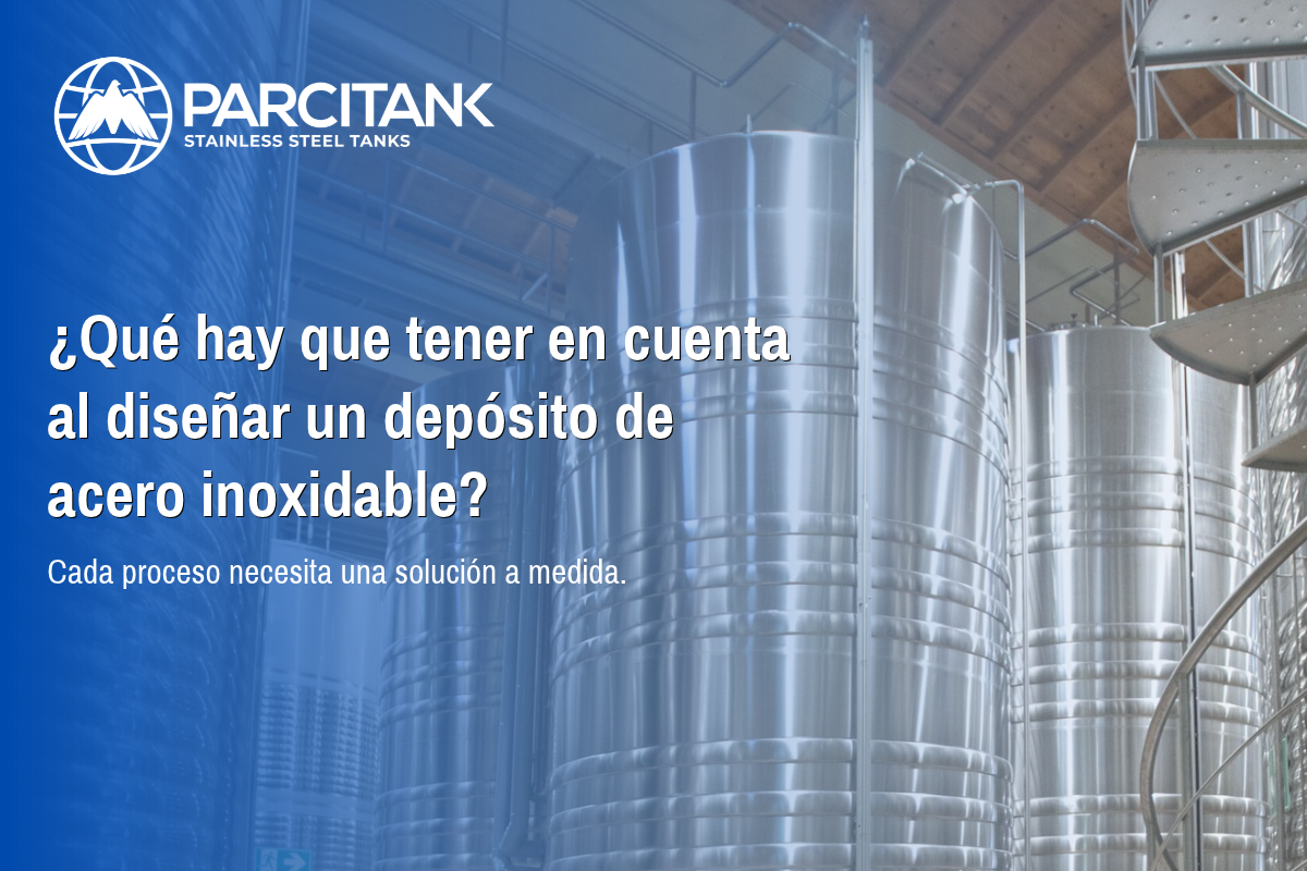 ¿Qué hay que tener en cuenta al diseñar un depósito de acero inoxidable?